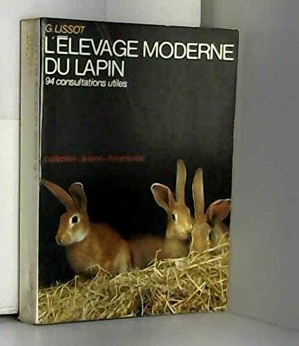 L'elevage moderne du lapin - familial et rationnel et 94 consultations utiles Film, Art & Culture