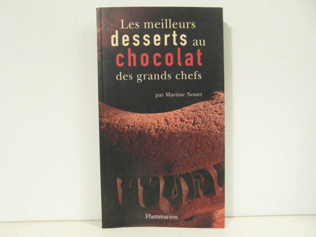 Les Meilleures desserts au chocolat des grands chefs book