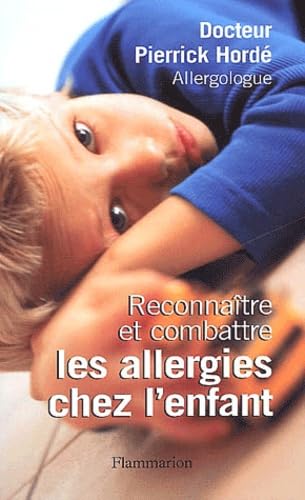 Reconnaître et combattre les allergies chez l'enfant book