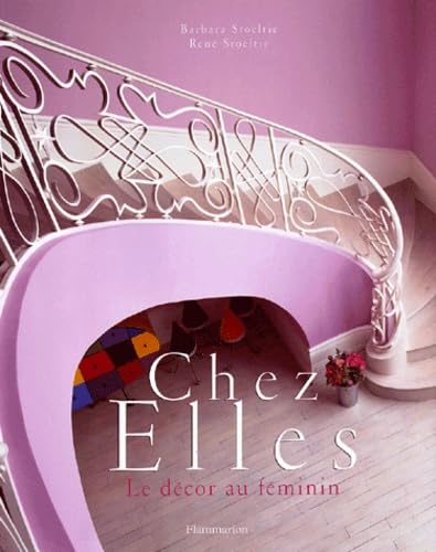 Chez elles : Le décor au féminin book