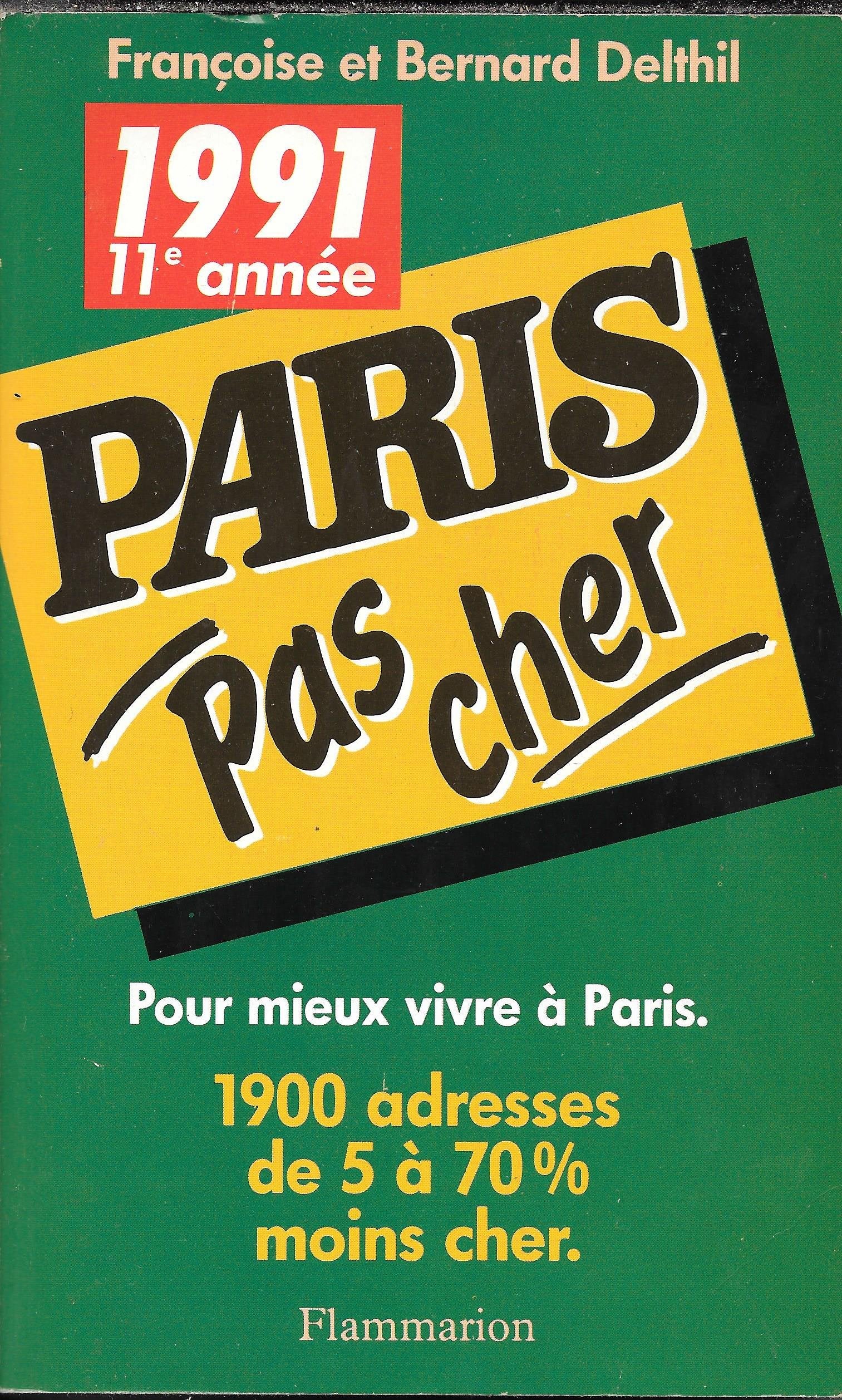 Paris pas cher 1991 pour mieux vivre a paris book