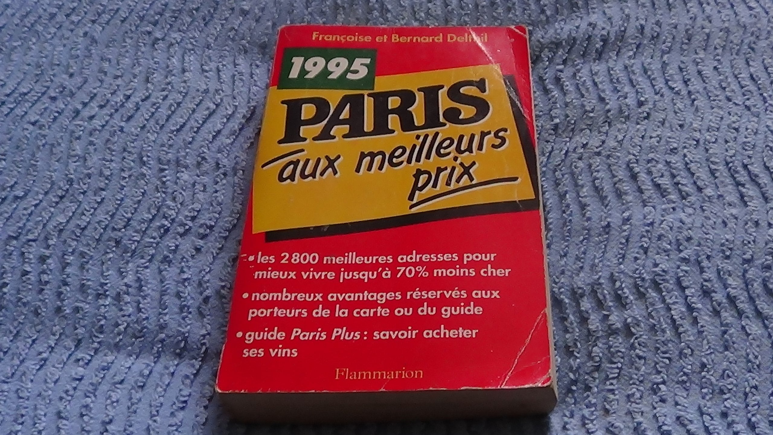 Paris aux meilleurs prix 1994, 14eme annee: - 2500 ADRESSES JUSQU'A 70% MOINS CHER Film, Art & Culture