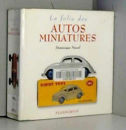 La Folie des autos en miniatures book