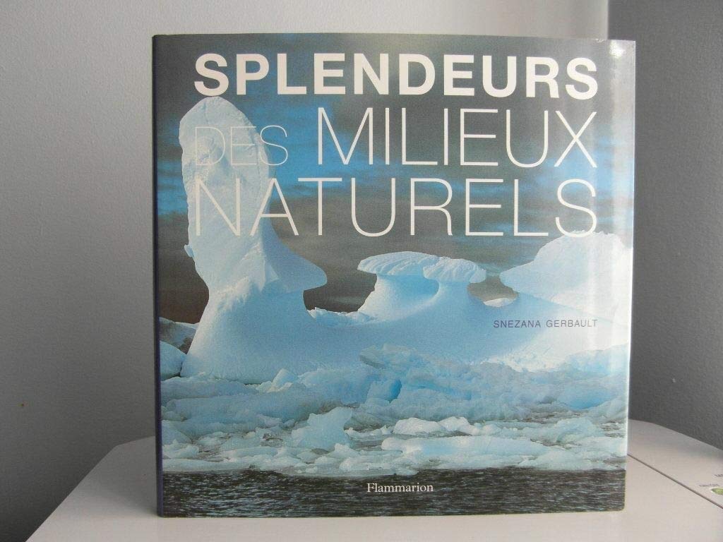 Splendeurs des milieux naturels book
