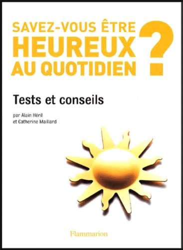 Savez-vous être heureux au quotidien? Books