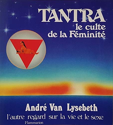 Tantra - Le culte de la feminité book