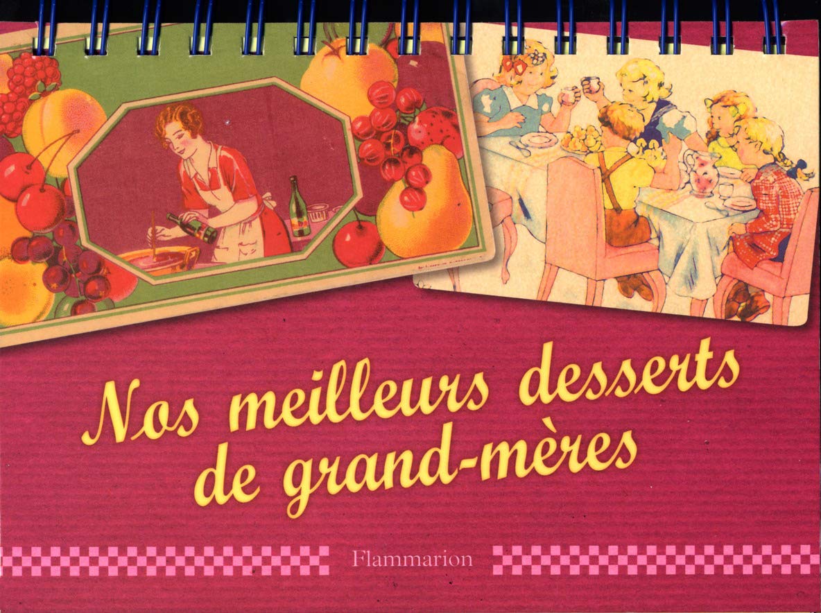 NOS MEILLEURS DESSERTS DE GRAND-MERES book