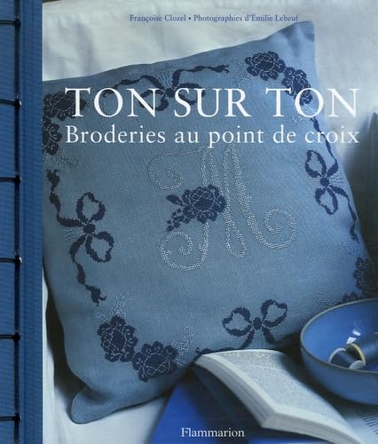 Ton sur ton: Broderies au point de croix book