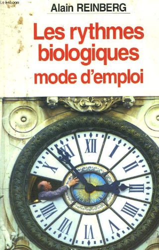 Les rythmes biologiques, mode d'emploi book