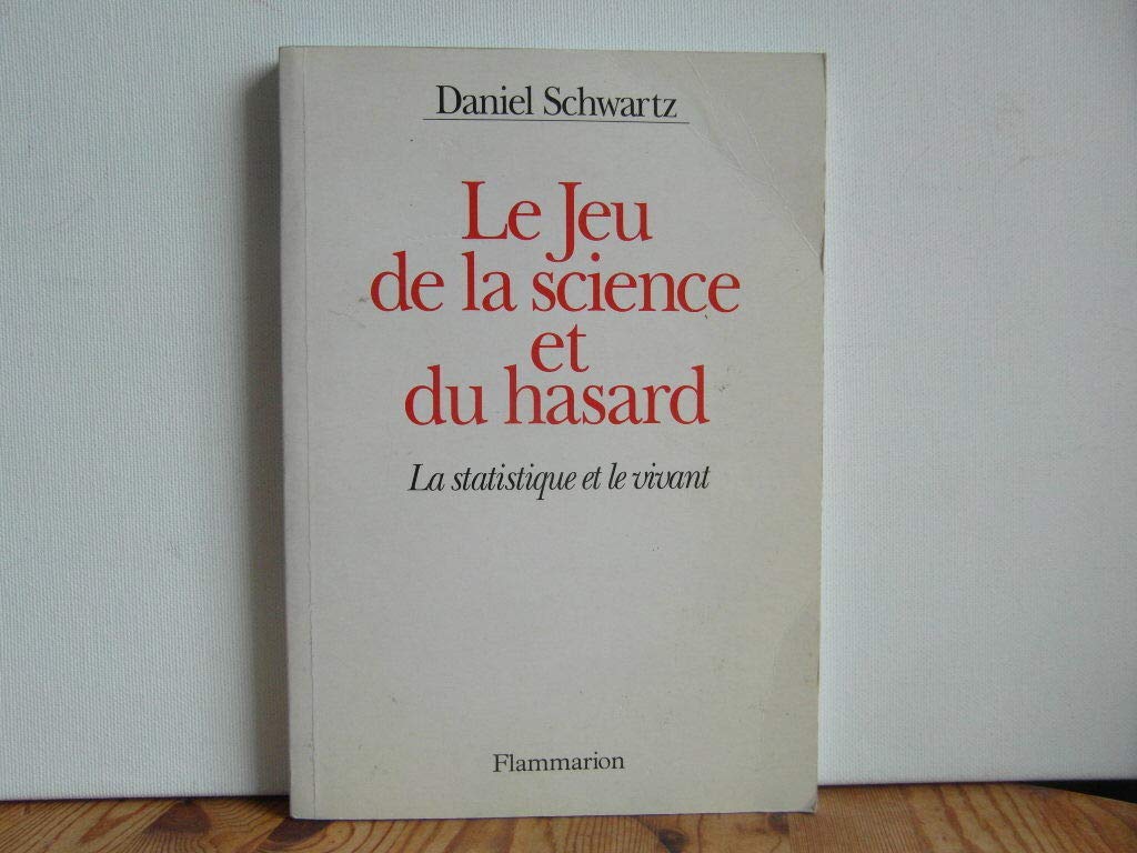 Le jeu de la science et du hasard : la statistiquet et le vivant book