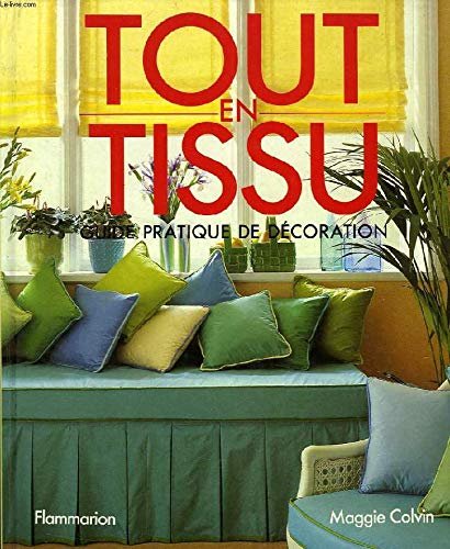 Tout en tissu : guide pratique de décoration book