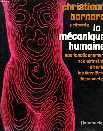 La Mécanique humaine: Son fonctionnement, son entretien book