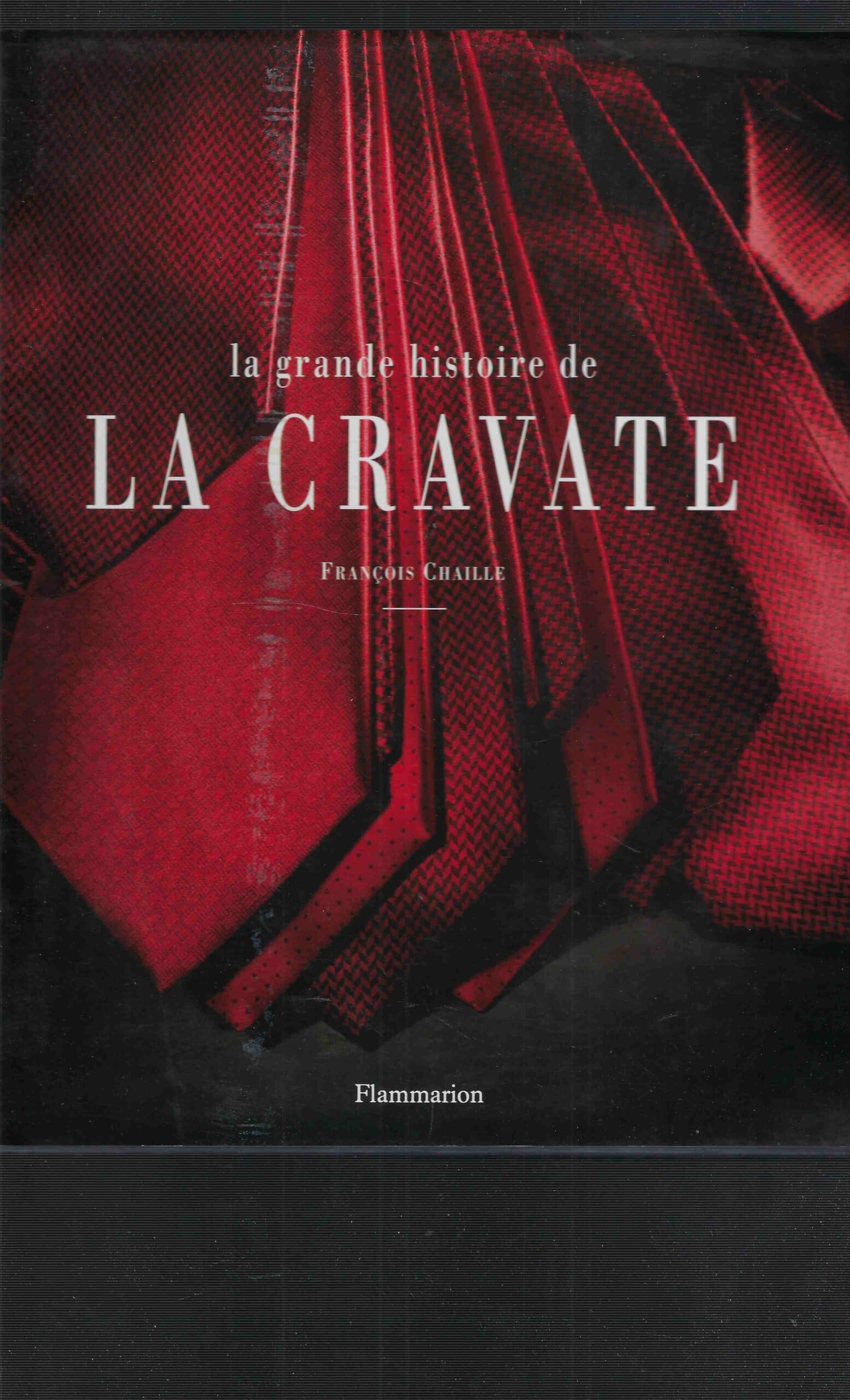 La grande histoire de la Cravate book