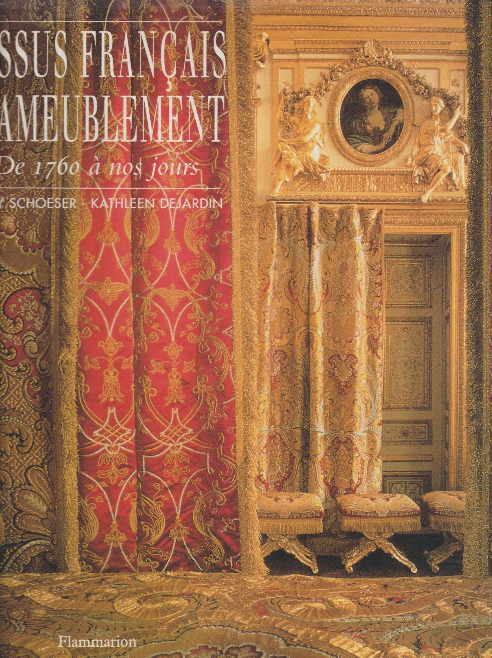 Tissus français d'ameublement : de 1760 à nos jours Books