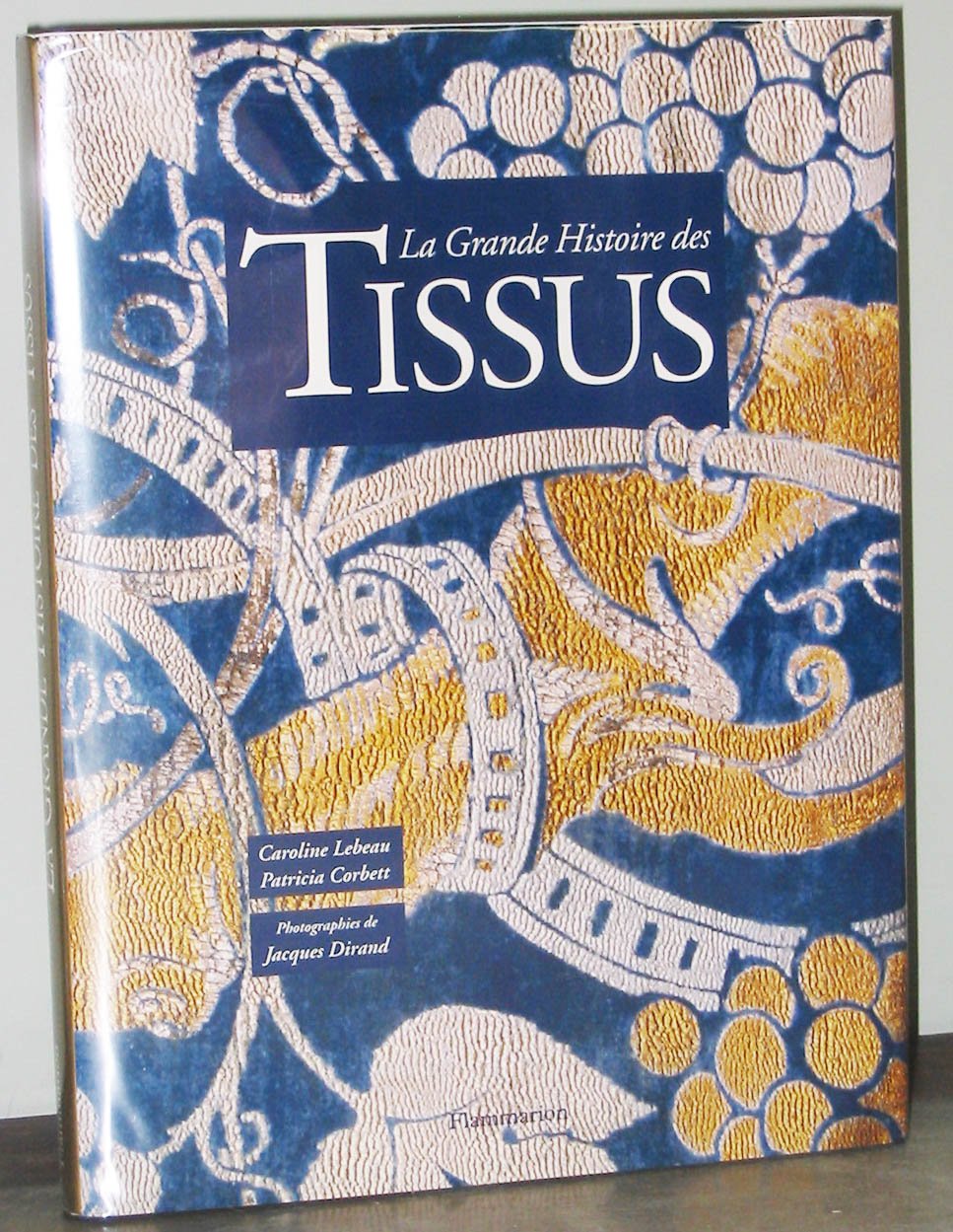 La grande histoire des tissus book