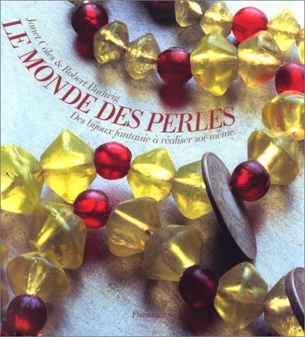 Le Monde des perles: Des bijoux fantaisie à réaliser soi-même Film, Art & Culture