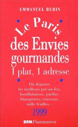 PARIS ENVIES GOURMANDES99: - POUR INFO : TITRE ANGLAIS = FA3657 OU DEGUSTER LES MEILLEURS POT-AU-FEU, BOUIL book