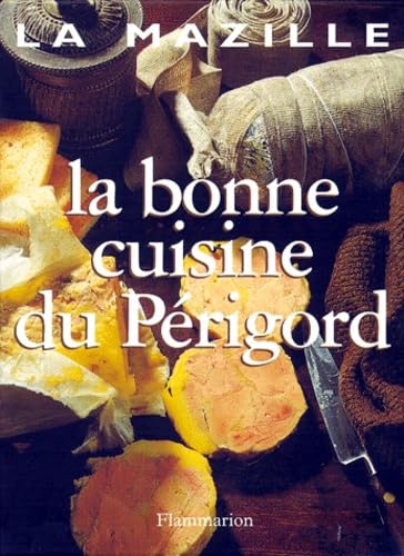 La bonne cuisine du Périgord book