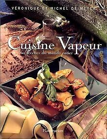 Cuisine Vapeur : 60 recettes du monde entier book