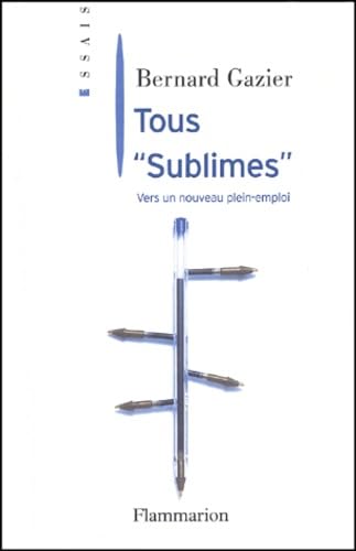 Tous “sublimes”: vers un nouveau plein-emploi Essays & Short Stories