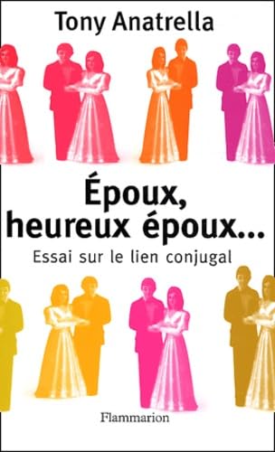 Époux, heureux époux...: Essai sur le lien conjugal Partnership & Love