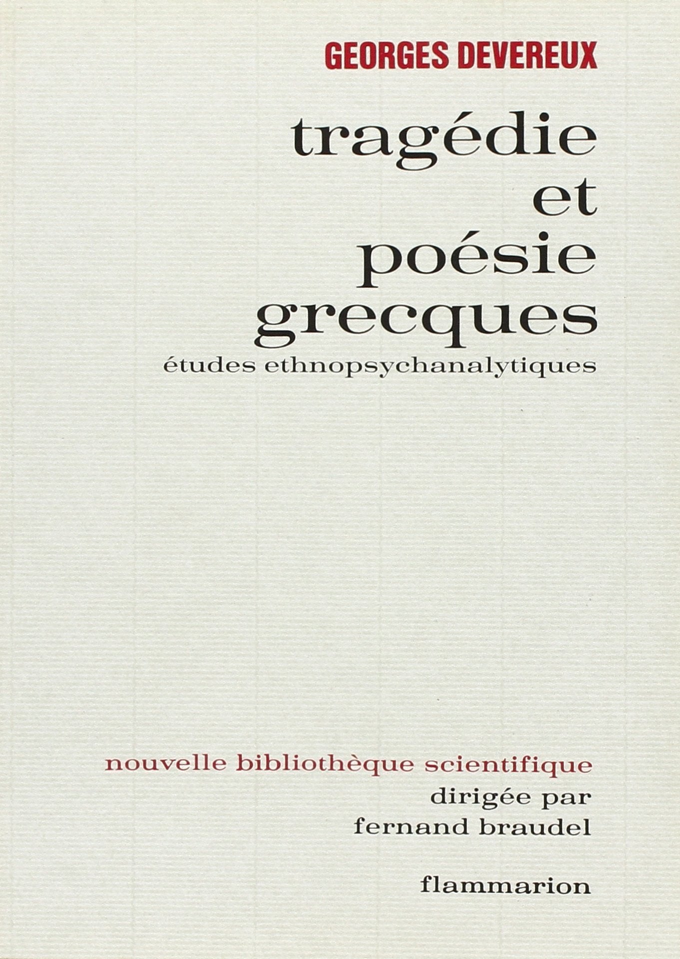 Tragédie et poésie grecques : études ethnopsychanalytiques book