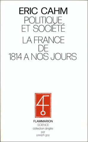 Politique et société : la France de 1814 à nos jours book
