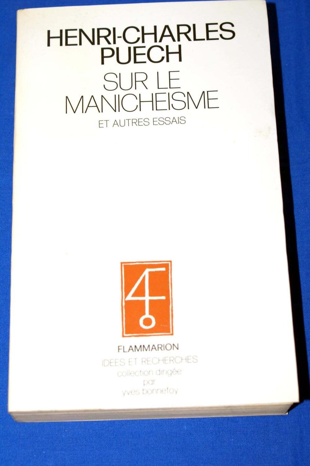 Sur le manichéisme et autres essais Philosophy