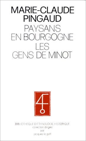 Paysans en Bourgogne : les gens de Minot book