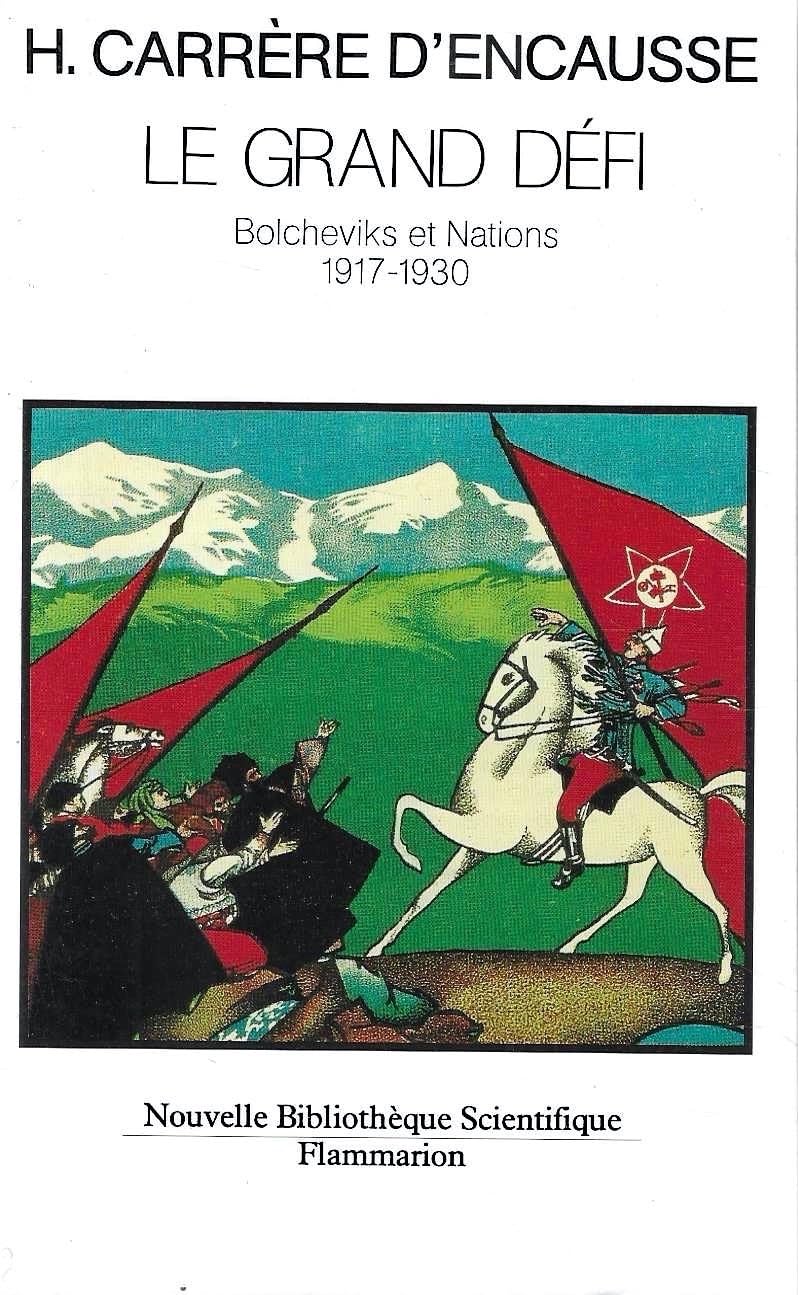 Le Grand défi : bolcheviks et nations 1917-1930 Books