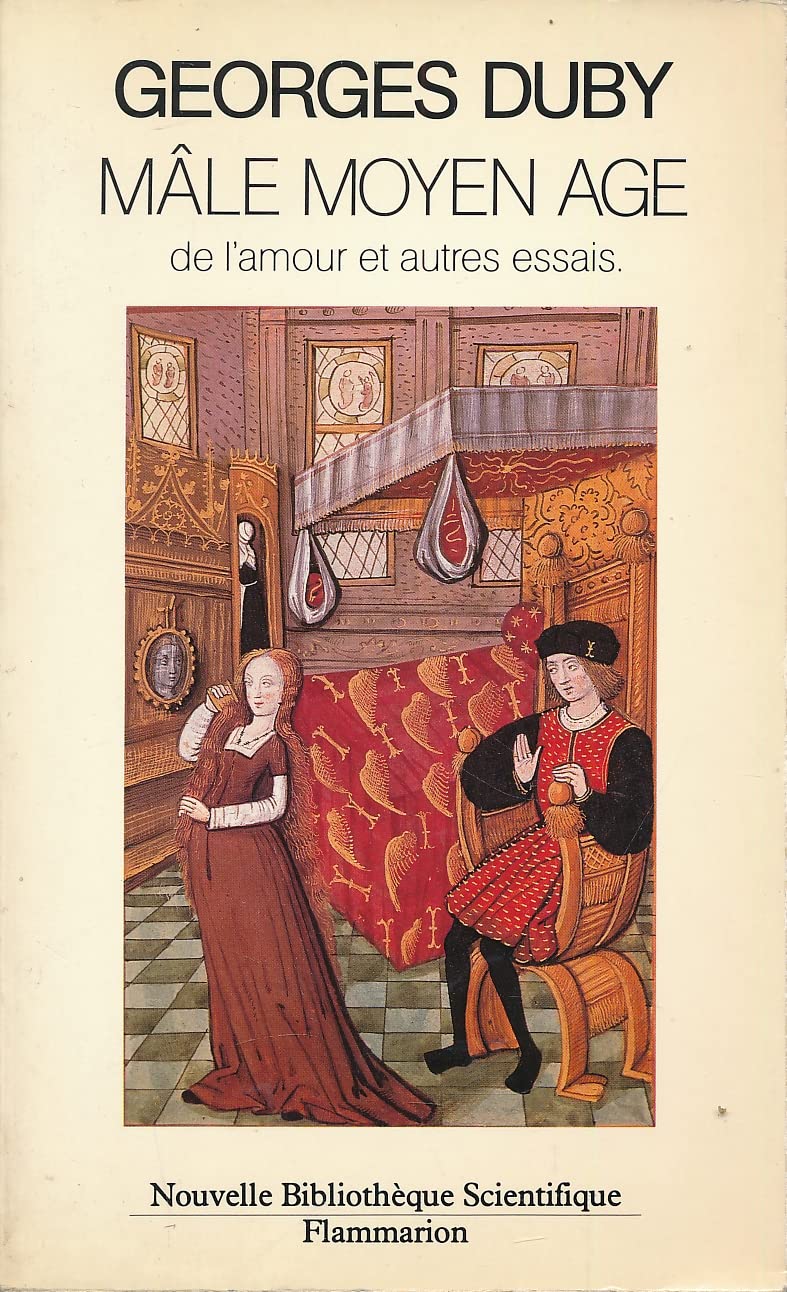 Mâle Moyen Age : de l'amour et autres essais book
