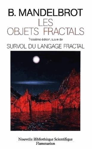 Les objets fractals. Troisième édition, suivie de Survol du langage fractal book