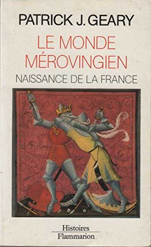 Naissance de la France : le monde mérovingien book