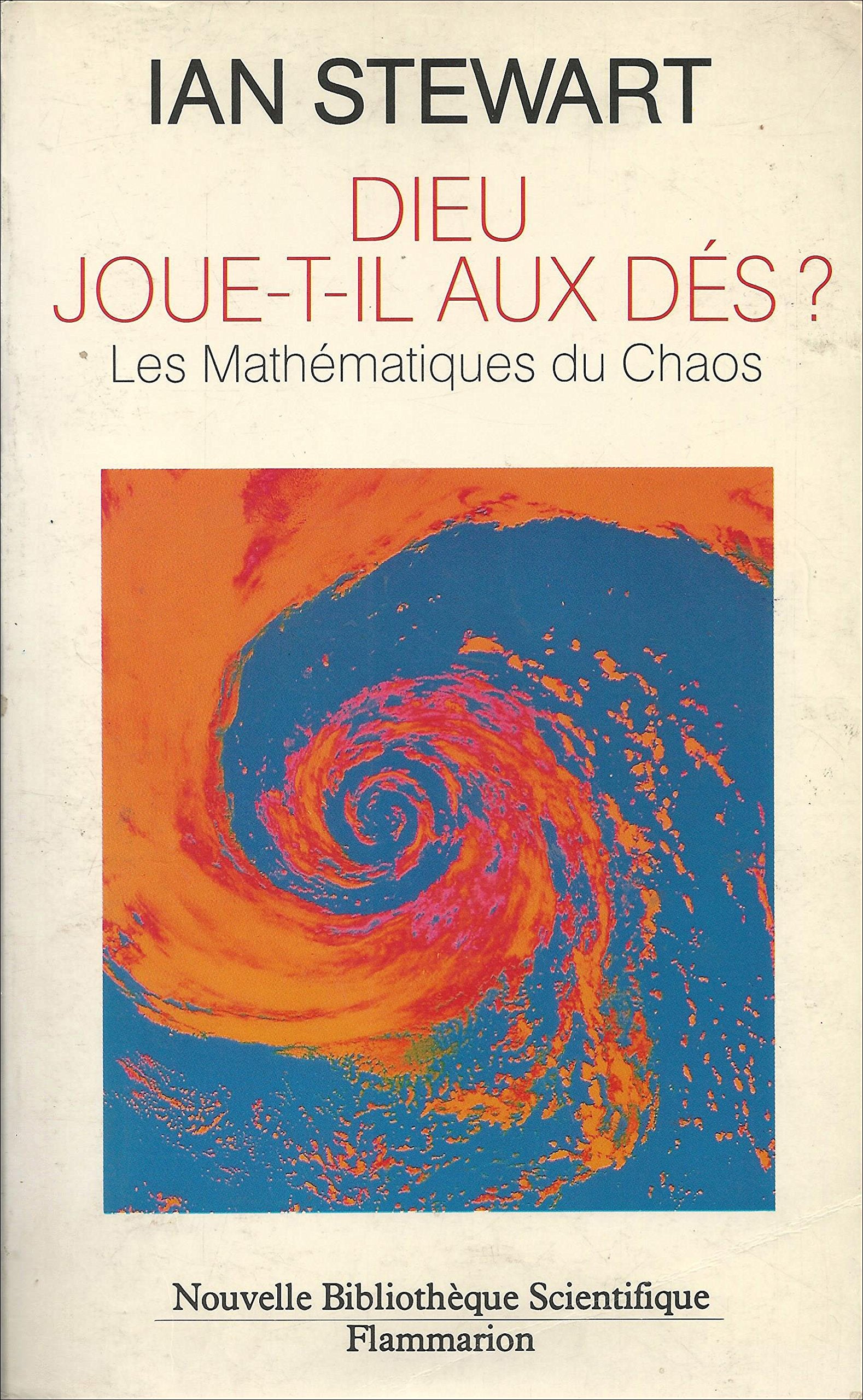 Dieu joue-t-il aux dés ?: Les nouvelles mathématiques du chaos book