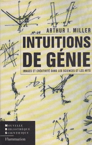 Intuitions de génie : Images et créativité dans les sciences et les arts book