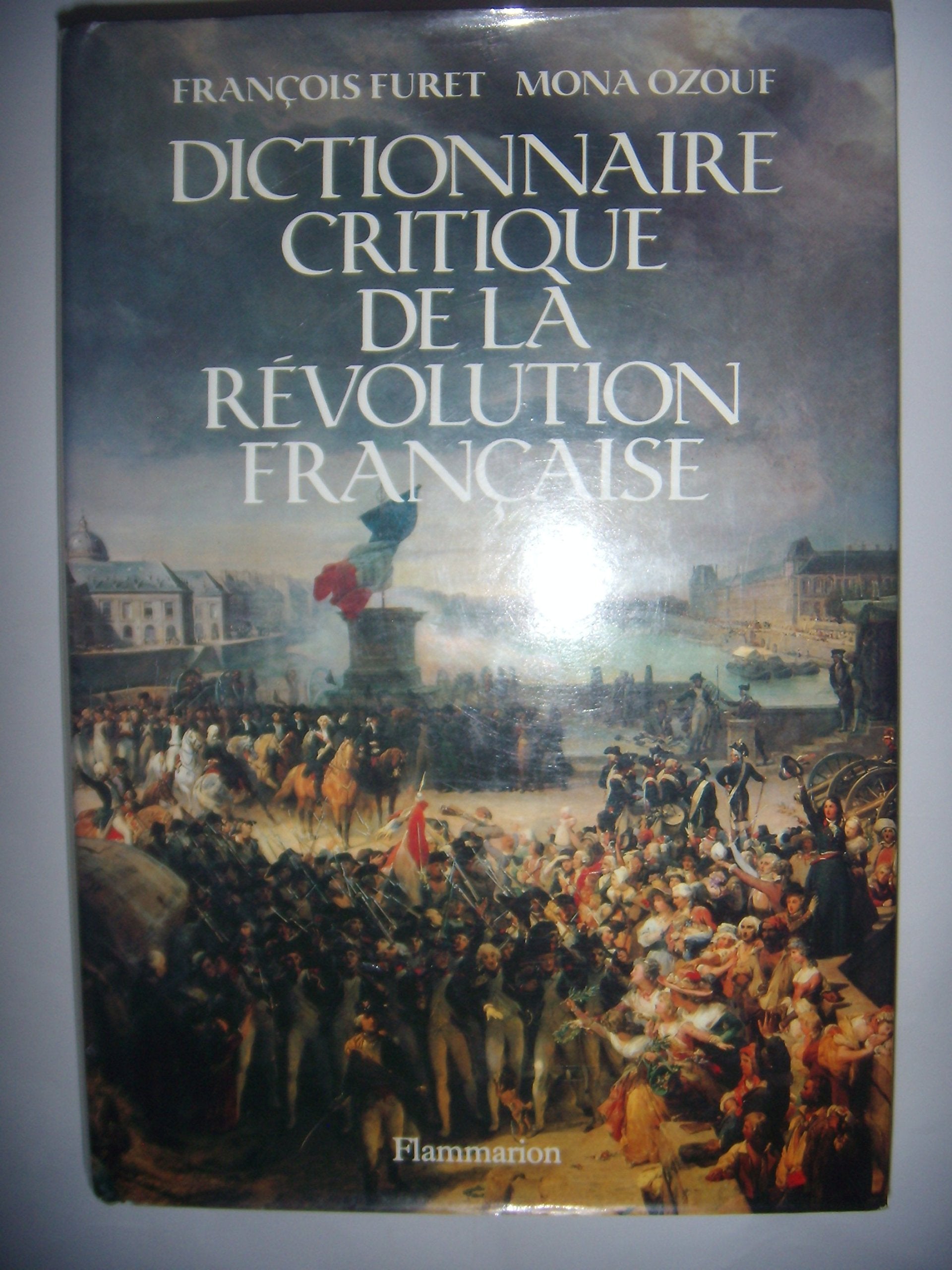 Dictionnaire critique de la Revolution francaise Essays & Short Stories