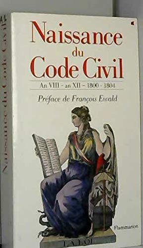 Naissance du code civil an viii - an xii - 1800 - 1804 Politics & History