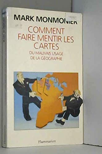 Comment faire mentir les cartes: Du mauvais usage de la géographie book