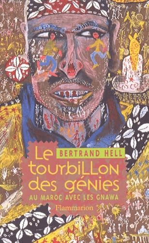 Le Tourbillon des génies : Au Maroc avec les Gnawa book