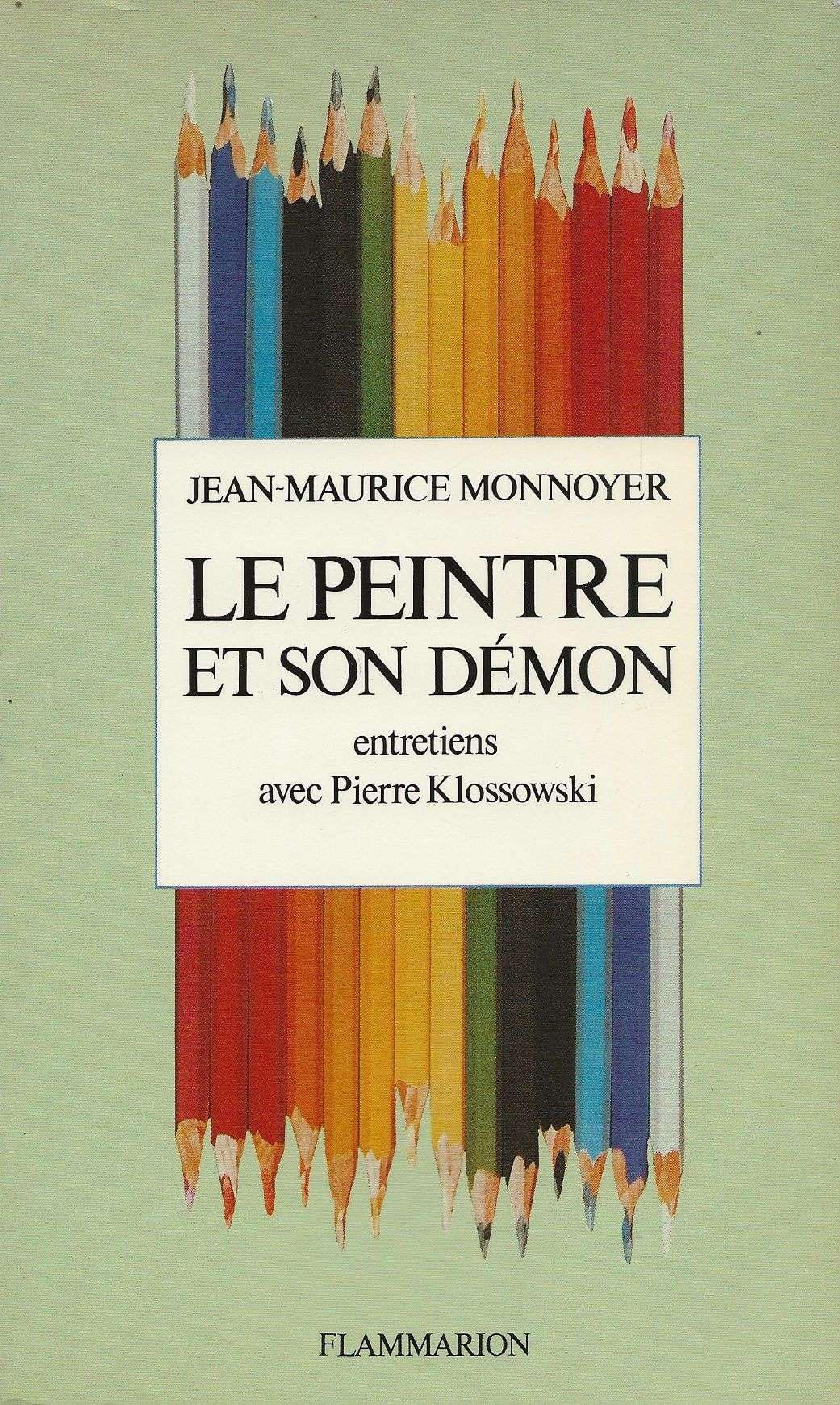 Peintre et son demon entretiens avec pierre klossowski (Le) Books