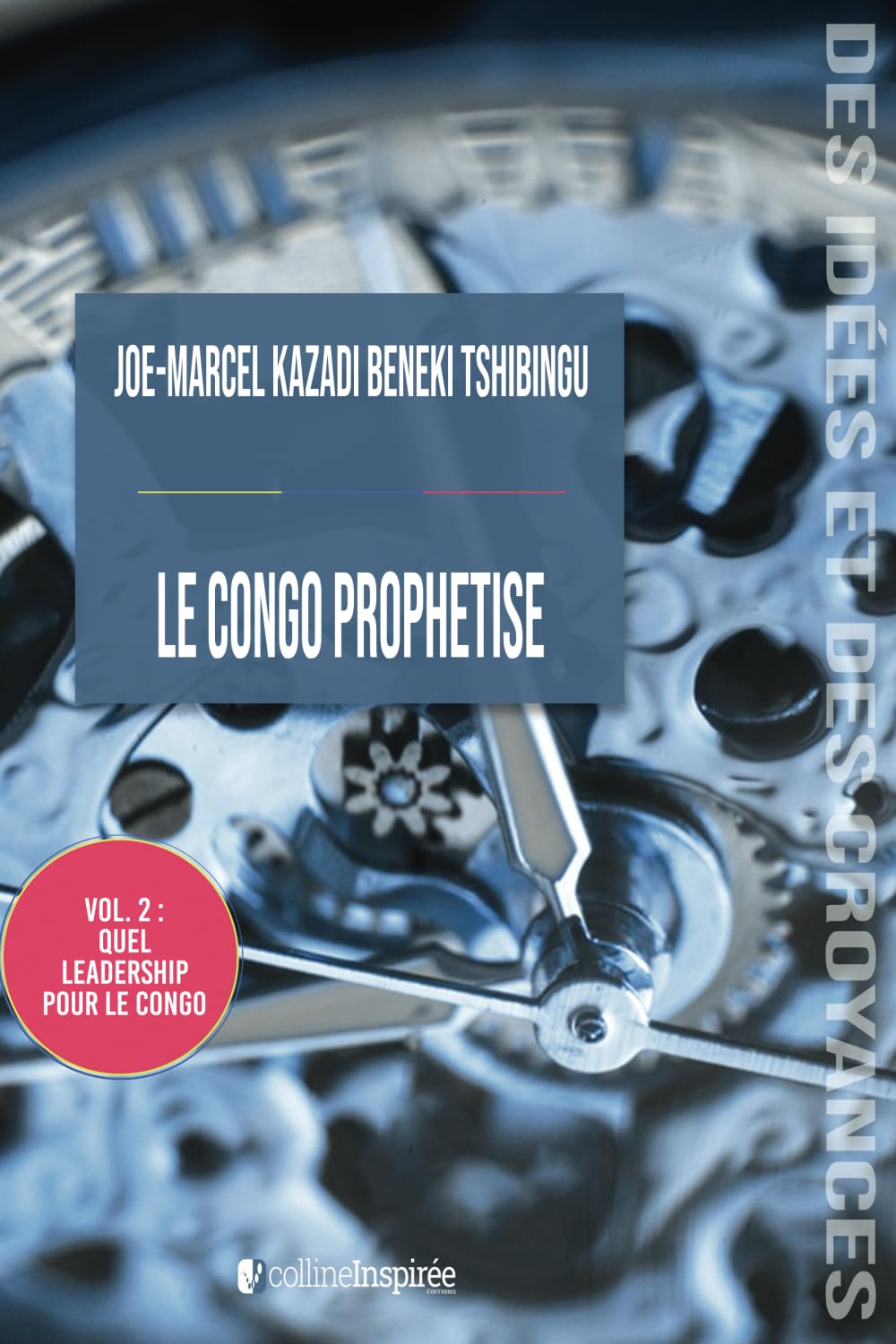 LE CONGO PROPHETISE: Quel leadership pour le congo Books