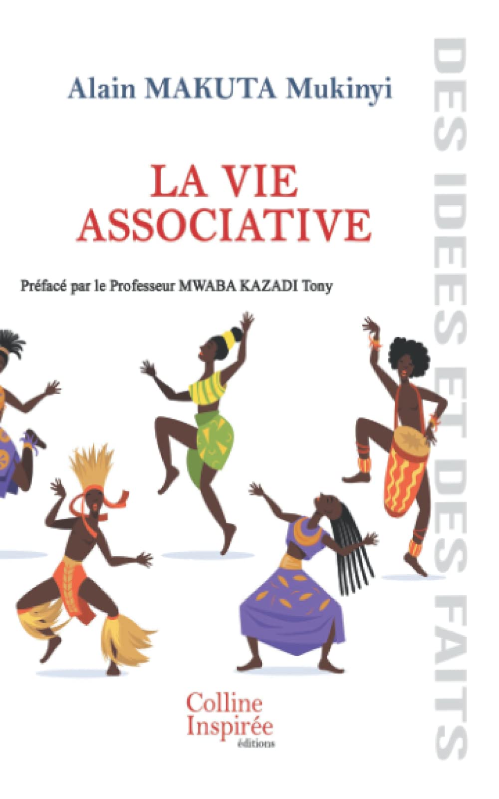 La Vie Associative: meilleur exemple de transformation d’un pays en une nation prospère, émergente et débarrassée des antivaleurs book