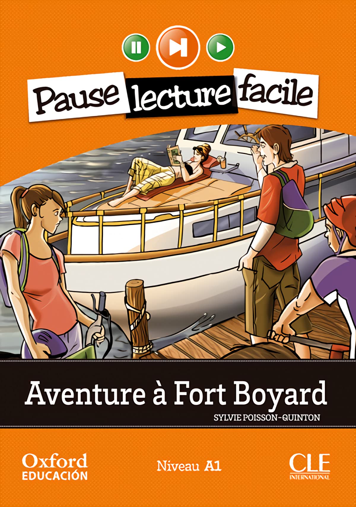 Aventure à Fort Boyard. Lecture + CD-Audio (Pause lecture facile): Niveau A1 (Mise En Scène) Non-fiction