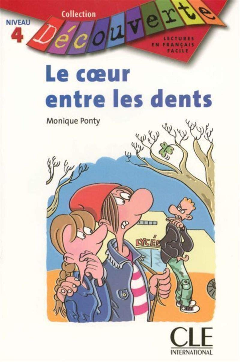 Le coeur entre les dents - Niveau 4 - Lecture Découverte - Livre book