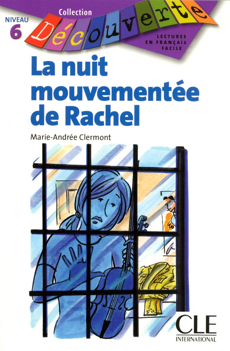La nuit mouvementée de Rachel - Niveau 6 - Lecture Découverte - Livre book