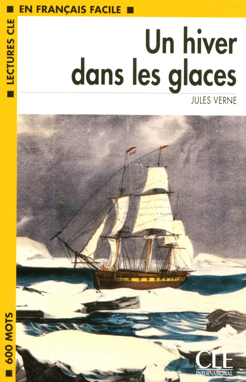 Un hiver dans les glaces - Niveau 1 - Lecture CLE en Français facile - Livre book
