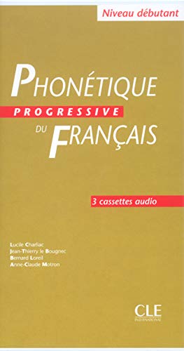 Phonetique progressive du francais: Cassettes audio (3) debutant book