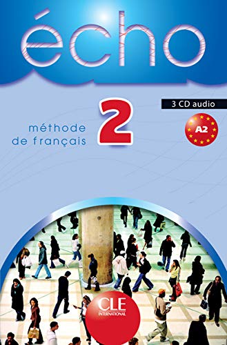 Echo 2 3 CD Audio Pour La Classe: CD audio collectif (3) 2 Foreign Languages ​​& Dictionaries