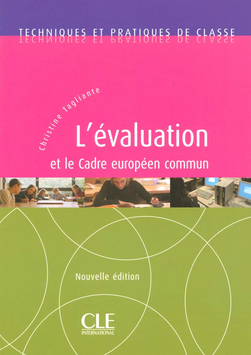 L'évaluation et le Cadre Européen Commun - Techniques et pratiques de classe - Livre book