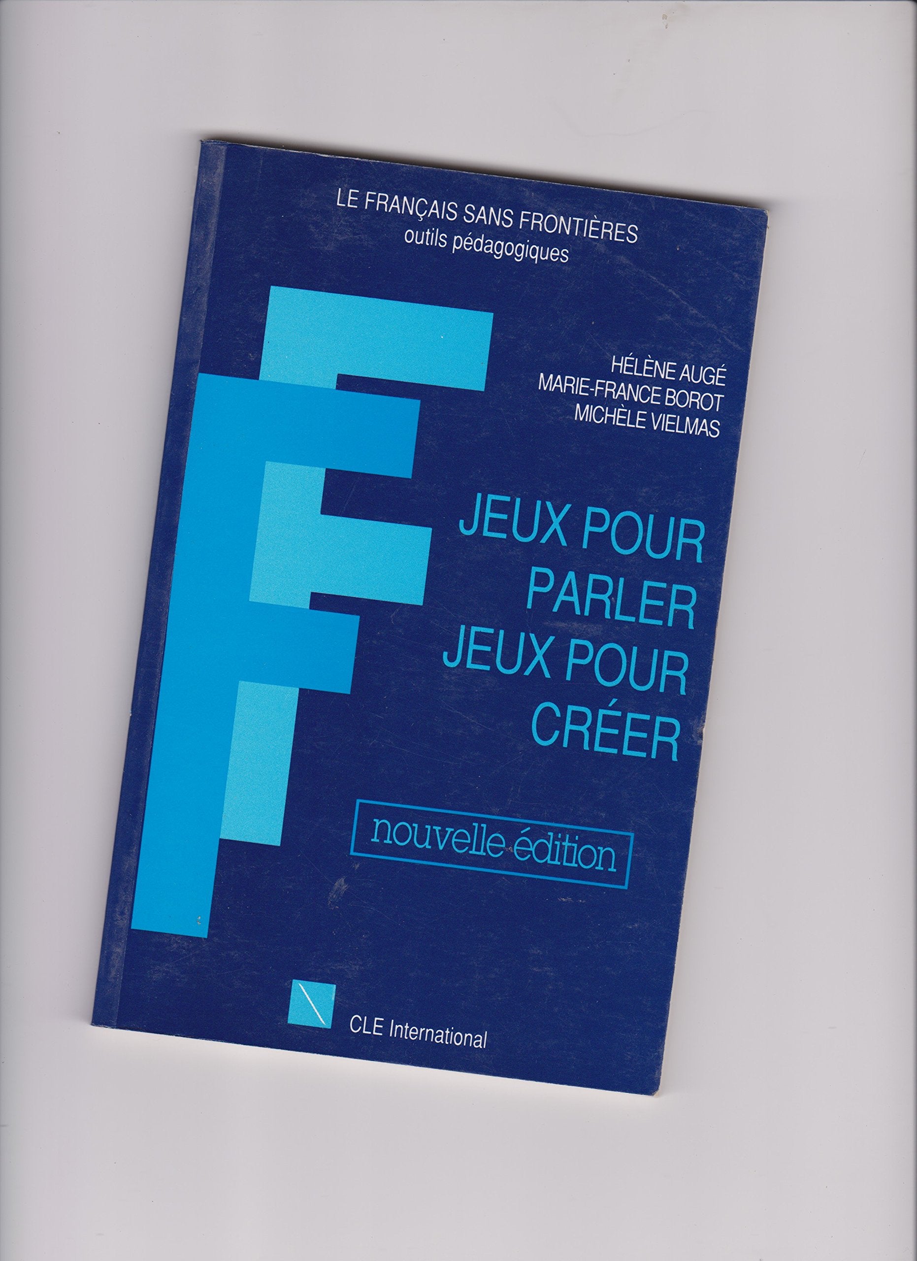 Jeux pour parler, jeux pour créer Learning & Reference